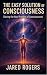 The Easy Solution of Consciousness by Jared Rogers