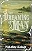 The Dreaming of Man