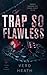 A Trap So Flawless (Titans and Tyrants)