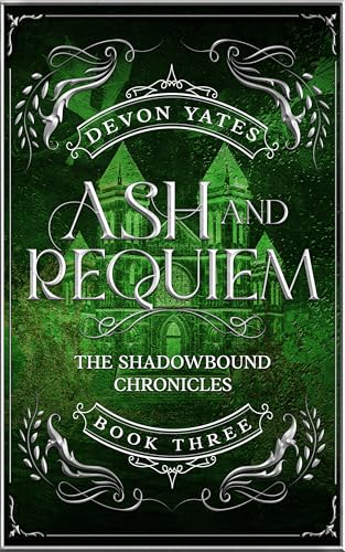 Ash and Requiem: An Enemies to Lovers Dragon Romance (The Shadowbound Chronicles Book 3)
