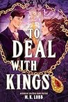 To Deal with Kings