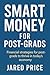 Smart Money for Post-Grads by Jared Price