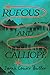 Rufous and Calliope: A Novel