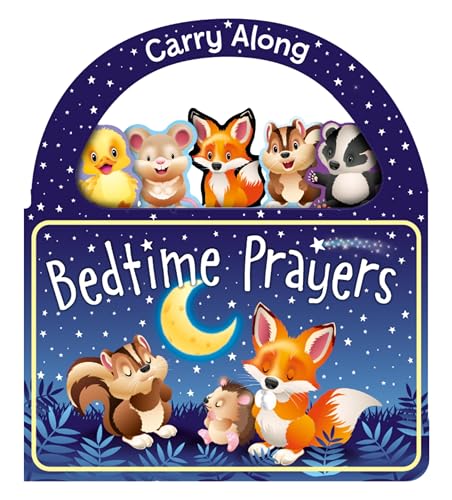 Carry Along Bedtime Prayers (Board Book) — First Prayer Book for Toddlers with Handle, Christian Faith-Based Bedtime Blessings