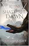 Ruins of a Shatte...