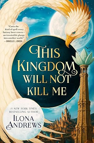 This Kingdom Will Not Kill Me (Maggie the Undying, #1)