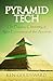Pyramid Tech by Ken Goudsward Pyramid Tech by Ken Goudsward