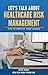 Let's Talk About Healthcare Risk Management by Fatir Khan