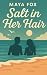Salt in Her Hair: A Quiet R...