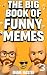 The Big Book of Funny Memes 3 by Meme Master The Big Book of Funny Memes 3 by Meme Master