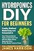 Hydroponics DIY for Beginne...