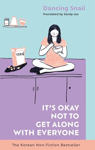 It’s Okay Not to Get Along with Everyone (Kindle Edition)