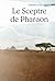 Le Sceptre de Pharaon