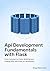 API DEVELOPMENT FUNDAMENTALS WITH FLASK: From Concept to Code: Building and Scaling APIs with Flask for Developers