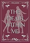 The Death within Me