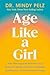 Age Like a Girl by Dr. Mindy Pelz