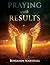 Praying With Results
