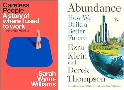 Careless People + Abundance – A Transformational 2-Book Collection Set on Escaping Toxic Workplaces, Finding Purpose, and Designing a Future of Innovation