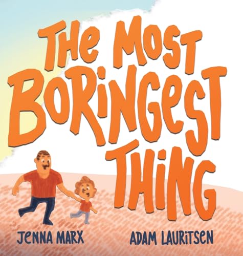 The Most Boringest Thing (Hardcover)