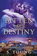 Bitten by Destiny