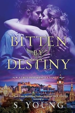 Bitten by Destiny (True Immortality, #4)