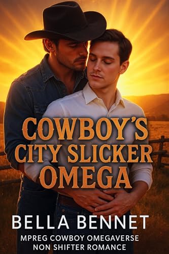 Cowboy's City Slicker Omega: Mpreg Cowboy Omegaverse Non Shifter Romance (Western Hearts MM Omegaverse)