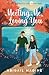 Meeting Me, Loving You (Hearts of Maple Lake)