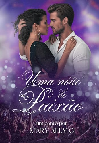 Uma Noite de Paixão (Herdeiros da Paixão) (Portuguese Edition)