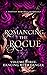 Romancing the Rogue, Volume 3 by Sophea Chan