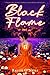 Black Flame: Book Two of th...