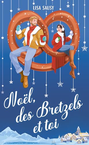 Noël, des bretzels et toi