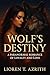 Wolf’s Destiny by Lioren T. Azrith