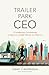 Trailer Park CEO: 12 Leader...