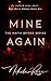 Mine Again: A Second Chance Mafia Romance (The Mafia Brides Series Book 2)
