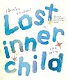 Lost Inner Child เสียงเรียกจากวัยเยาว์