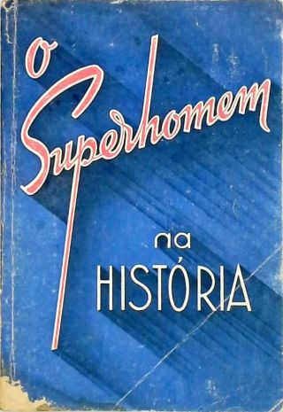 O Superhomem na História (Paperback)