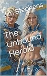 The Unbound Heral...