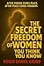 The Secret Freedom of Women You Think You Know by Roger Grubb