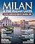 Milan & The Italian Lakes Travel Guide 2025-2026 by MAREN FOX