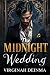 THE MIDNIGHT WEDDING: A Maf...