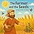 The Farmer and the Seeds