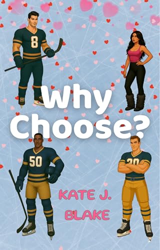 Why Choose (Kindle Edition)