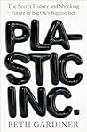 Plastic Inc.: The...