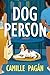 Dog Person by Camille Pagán