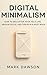 Digital Minimalism: How to ...