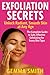 Exfoliation Secrets: Unlock...