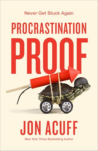 Procrastination Proof: Never Get Stuck Again (Hardcover)