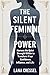 The Silent Feminine Power: ...