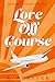 Love Off Course: An Enemies-to-Lovers Beach Read