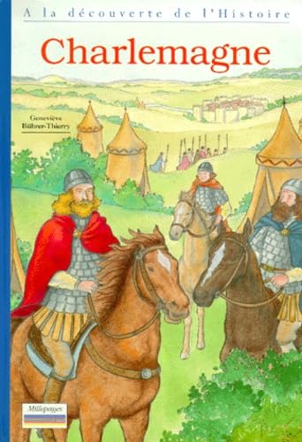 Charlemagne: A la découverte de l'histoire (Paperback)